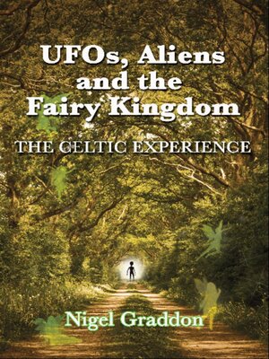 cover image of UFOs, Aliens and the Fairy Kingdom